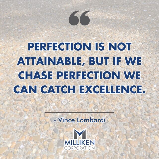 "Excellence" is the word you hear pretty often at The Milliken Corporation. We aim for the moon and always land among the stars, serving each and every customer with #excellence, guaranteed.